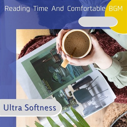 Reading Time and Comfortable Bgm Ultra Softness