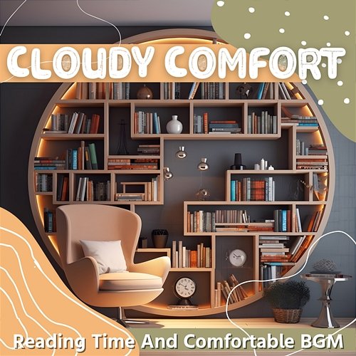 Reading Time and Comfortable Bgm Cloudy Comfort