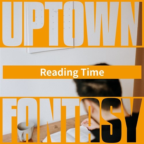 Reading Time Uptown Fantasy