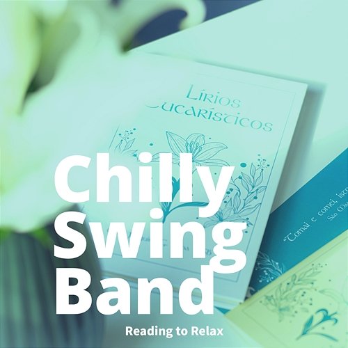 Reading to Relax Chilly Swing Band