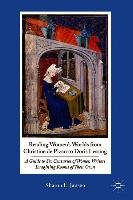 Reading Women's Worlds from Christine de Pizan to Doris Lessing: A Guide to Six Centuries of Women Writers Imagining Rooms of Their Own Jansen S.