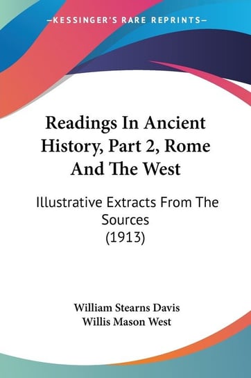 Readings In Ancient History, Part 2, Rome And The West William Stearns Davis
