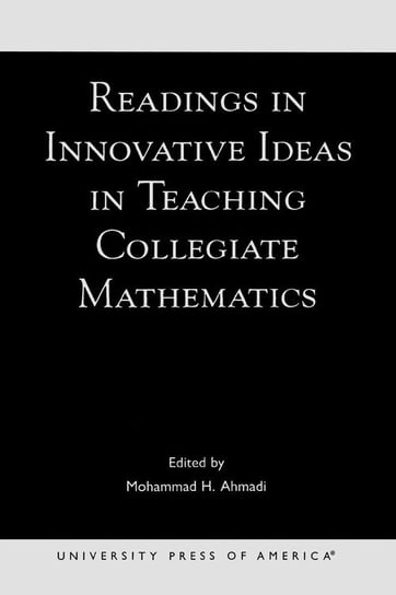 Readings in Innovative Ideas in Teaching Collegiate Mathematics Ahmadi Mohammad H.