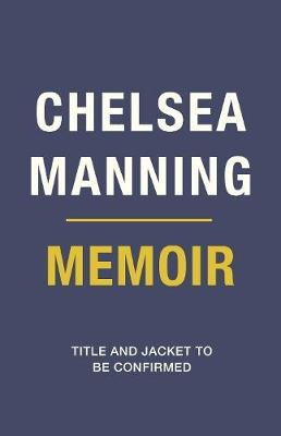README.txt: A Memoir Chelsea Manning