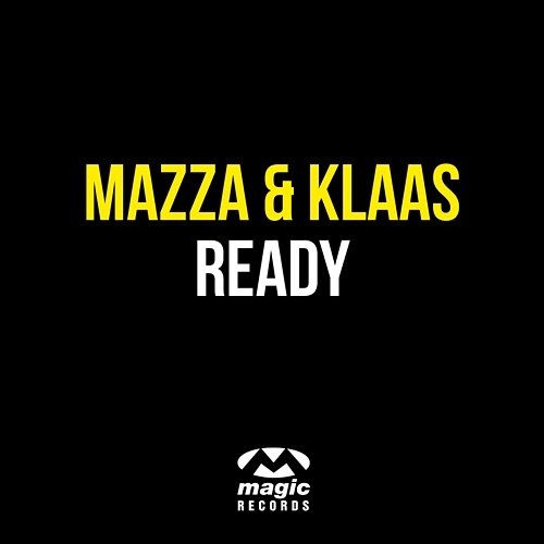Ready Mazza & Klaas