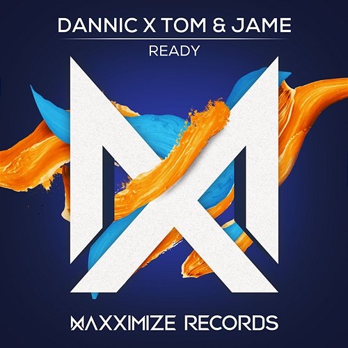 Ready Tom & Jame & Dannic