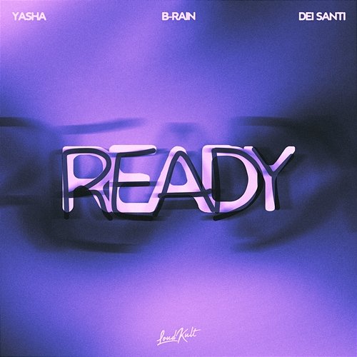 Ready Dei Santi, B-Rain, Yasha