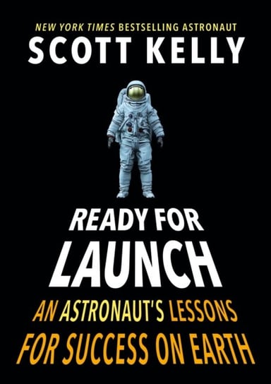 Ready for Launch Scott Kelly