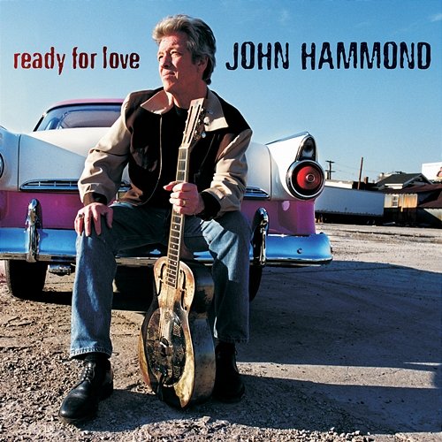 Ready For Love John Hammond