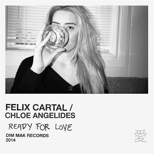 Ready for Love (feat. Chloe Angelides) Felix Cartal