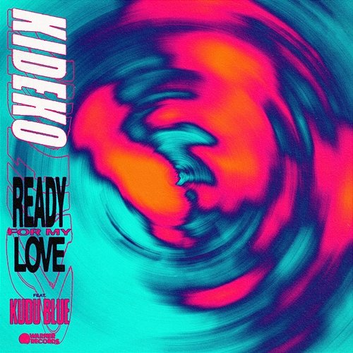 Ready For My Love Kideko feat. Kudu Blue