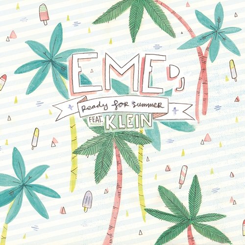 Ready for Summer Eme DJ feat. Klein