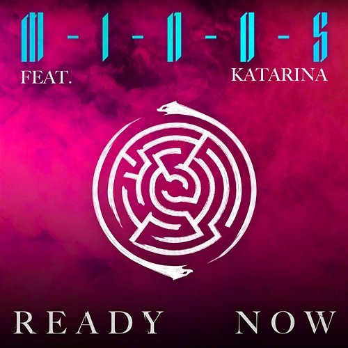 Ready Now M-I-N-O-S feat. Katarina