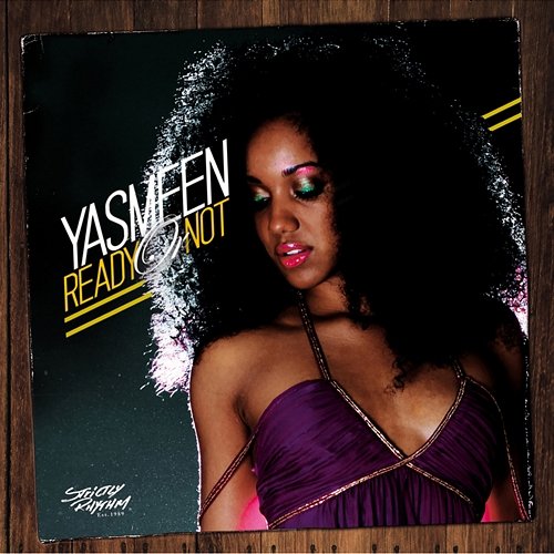 Ready or Not Yasmeen
