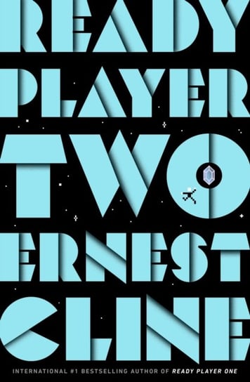 Ready Player Two. The highly anticipated sequel to READY PLAYER ONE Cline Ernest