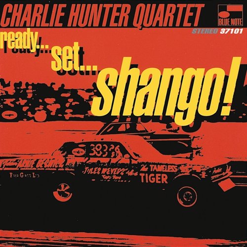 Ready...Set...Shango! Charlie Hunter