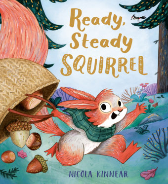 Ready, Steady, Squirrel Scholastic UK