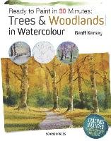 Ready to Paint in 30 Minutes: Trees & Woodlands in Watercolo Kersey Geoff