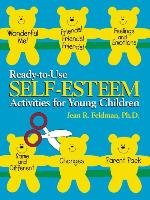 Ready-To-Use Self Esteem Activities for Young Children Feldman Jean R., Feldman Louis H.