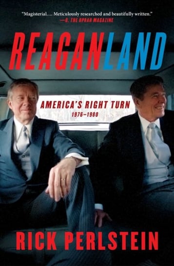 Reaganland: Americas Right Turn 1976-1980 Perlstein Rick