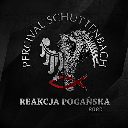 Reakcja Pogańska 2020 Percival Schuttenbach
