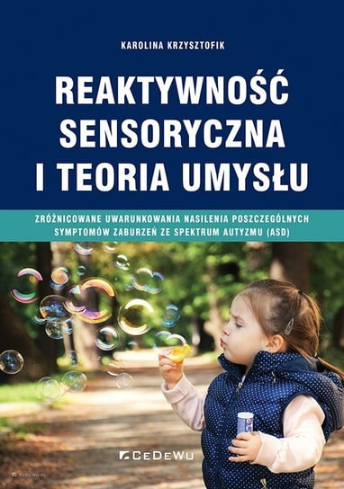 Reaktywność sensoryczna i teoria umysłu Krzysztofik Karolina