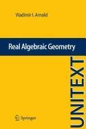 Real Algebraic Geometry Arnold Vladimir I.