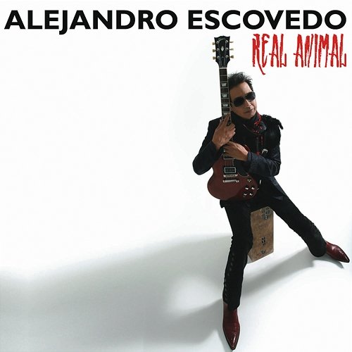 Real Animal Alejandro Escovedo