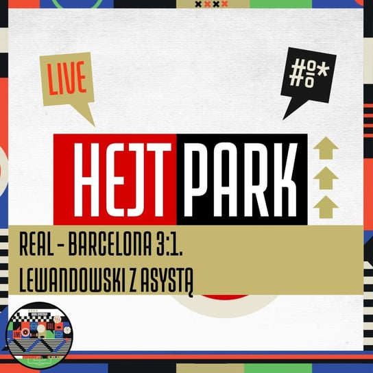 Real - Barcelona 3:1. Lewandowski z asystą - Hejt Park #416 (16,10.2022) Kanał Sportowy