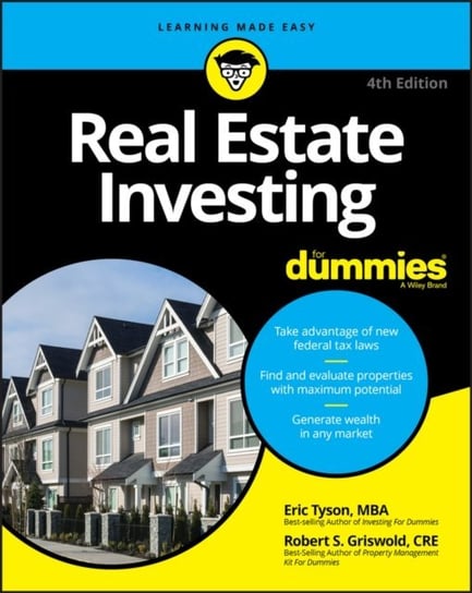 Real Estate Investing For Dummies [DRM] - ebook PDF Tyson Eric, Robert S. Griswold