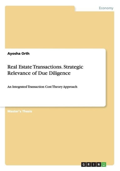 Real Estate Transactions. Strategic Relevance of Due Diligence Orth Ayosha