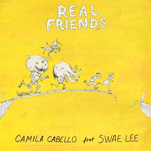 Real Friends Camila Cabello feat. Swae Lee