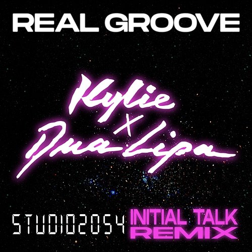 Real Groove Kylie Minogue feat. Dua Lipa