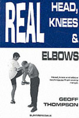 Real Head, Knees and Elbows Geoff Thompson