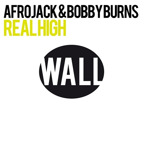Real High Bobby Burns & Afrojack