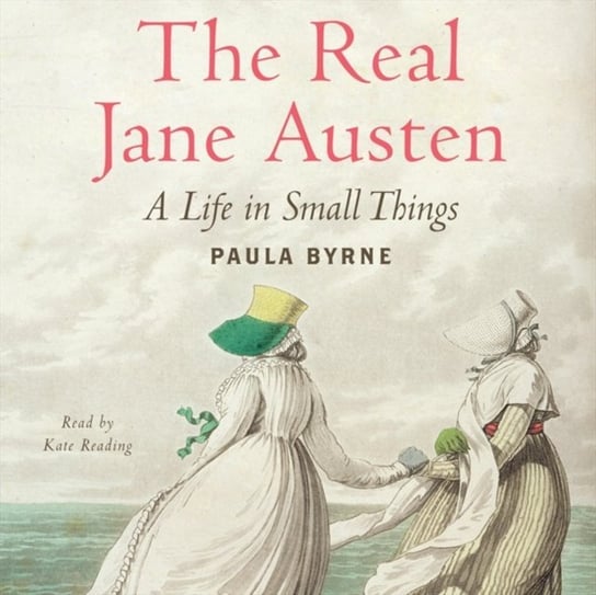 Real Jane Austen Byrne Paula