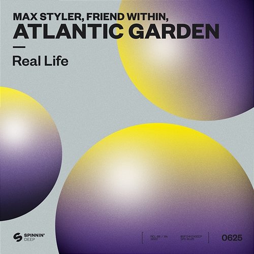 Real Life Max Styler, Friend Within, Atlantic Garden