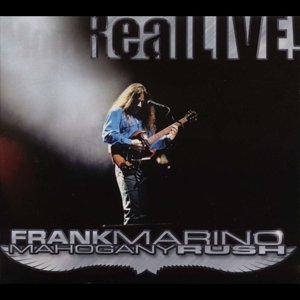 Real Live Marino Frank & Mahogany Rush