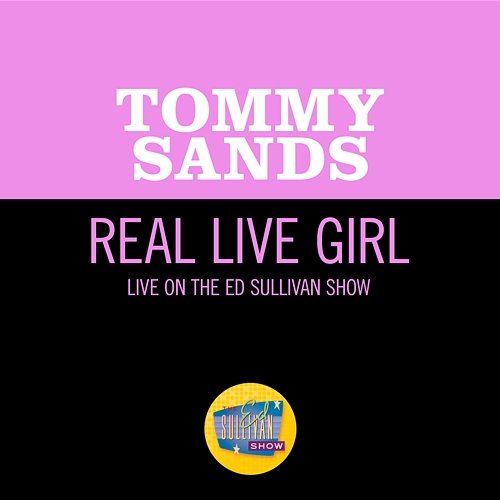 Real Live Girl Tommy Sands