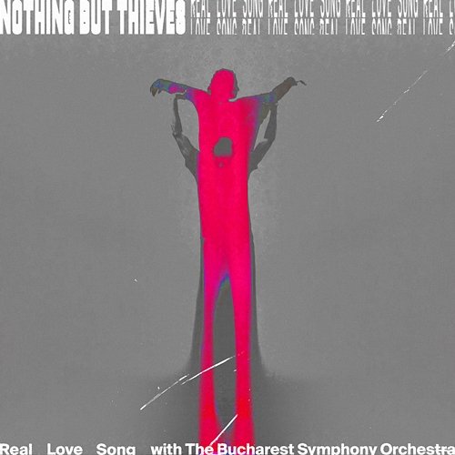 Real Love Song Nothing But Thieves with Bucharest Symphony Orchestra