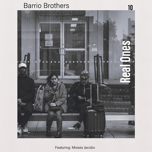 Real Ones Barrio Brothers feat. Moises Jacobo