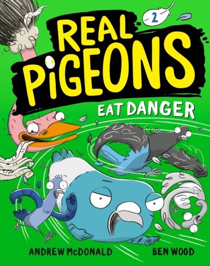 Real Pigeons Eat Danger (Book 2) Andrew McDonald