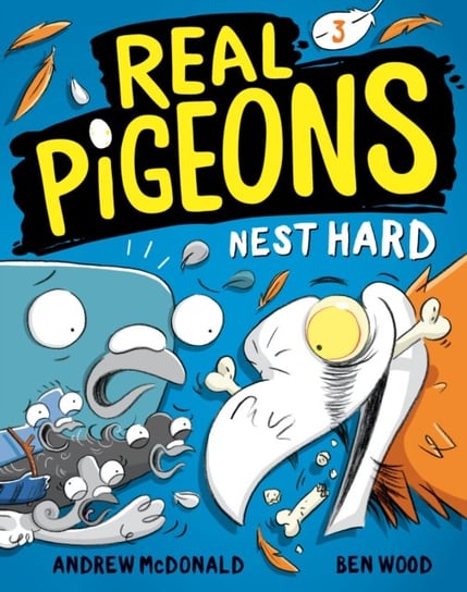 Real Pigeons Nest Hard (Book 3) Andrew McDonald