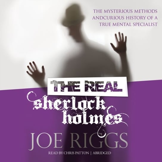 Real Sherlock Holmes Riggs Joe
