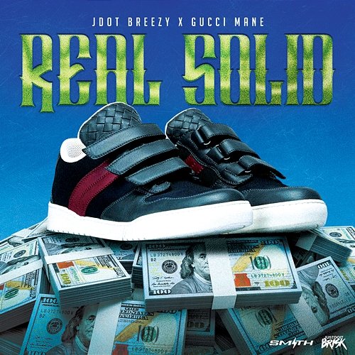 Real Solid Jdot Breezy feat. Gucci Mane