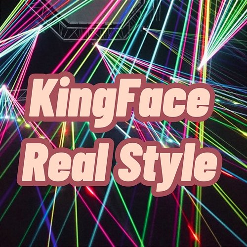 Real style KingFace