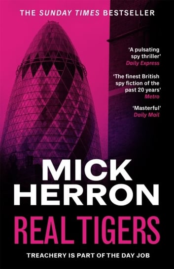 Real Tigers: Slough House Thriller 3 Herron Mick