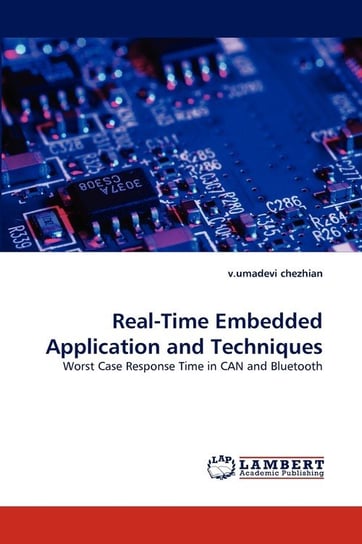 Real-Time Embedded Application and Techniques Chezhian V. Umadevi