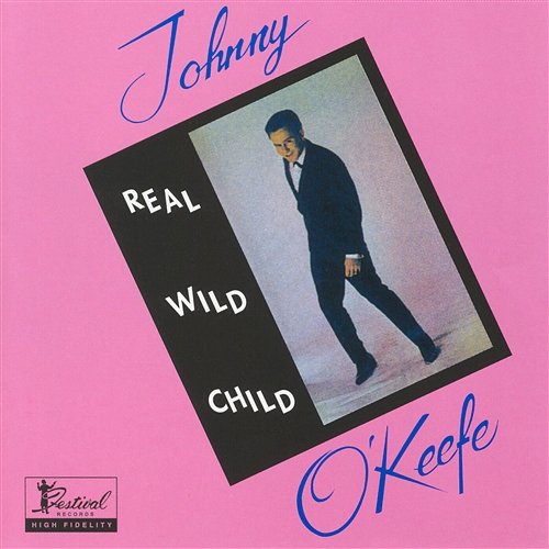 Real Wild Child Johnny O'Keefe