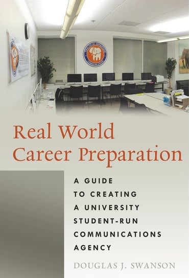 Real World Career Preparation Swanson Douglas J.